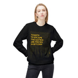 Bitcoin: Escape the Matrix - Unisex Crew Neck Sweatshirt